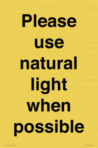 Please use natural light when possible
